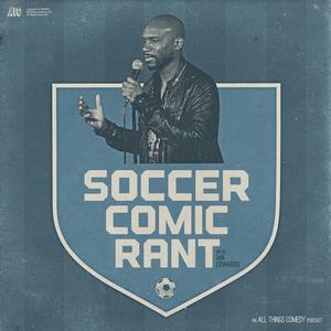 Soccer Comic Rant Podcast